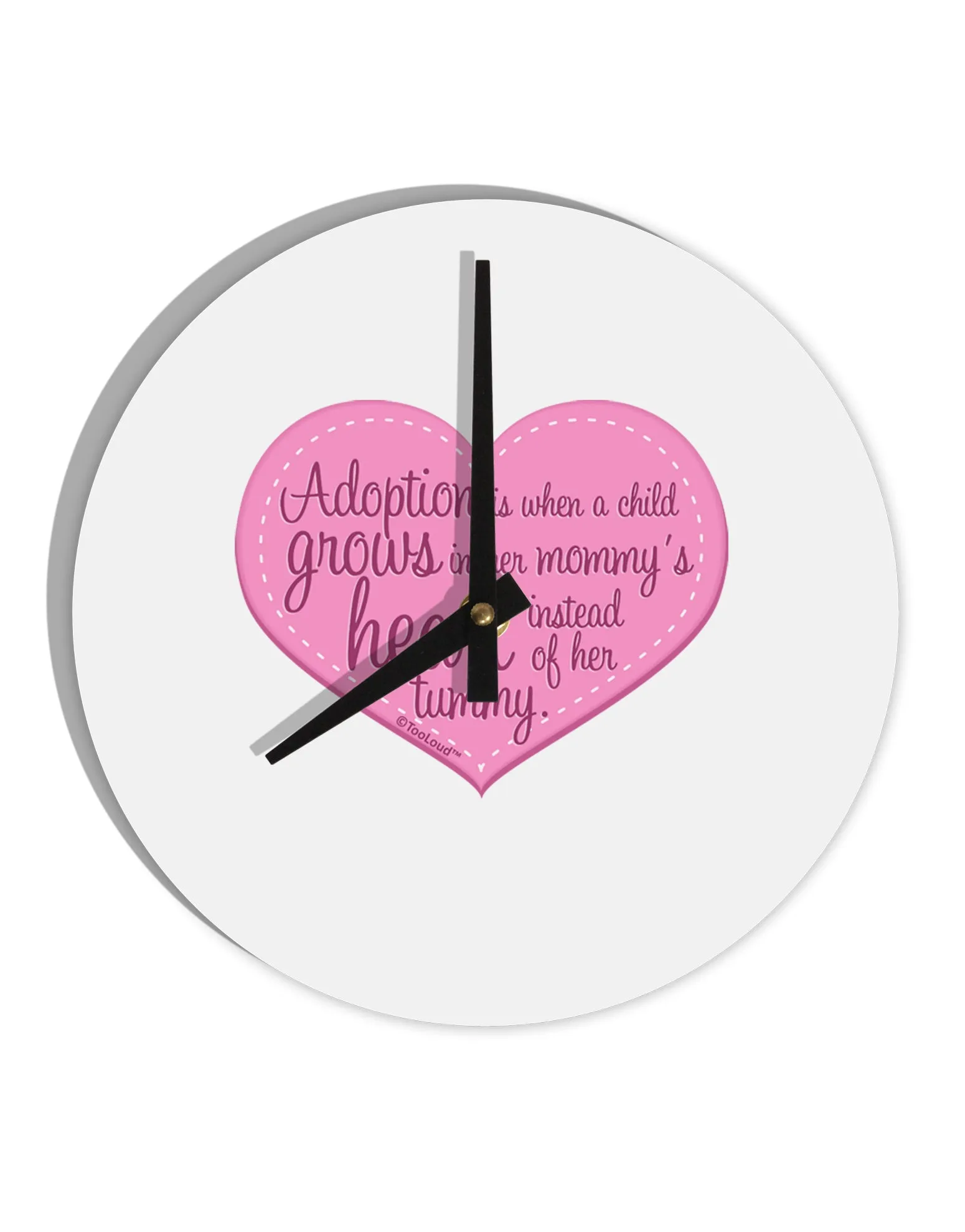 Adoption is When - Mom and Daughter Quote 10 InchRound Wall Clock  by TooLoud