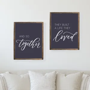 And So Together They Built A Life They Loved Set / Bedroom Signs